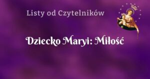 dziecko maryi: miłość