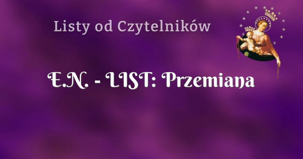 e.n. list: przemiana