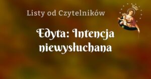 edyta: intencja niewysłuchana