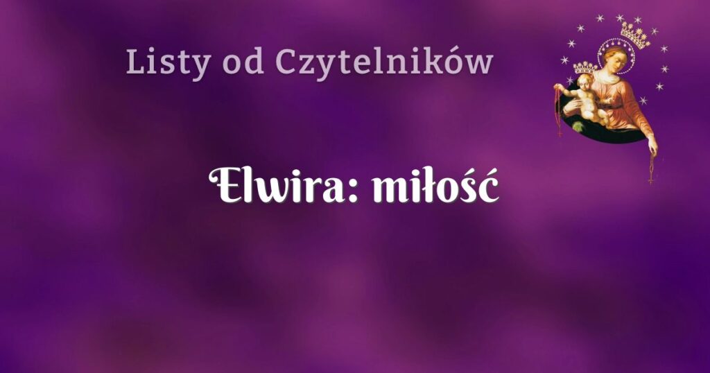 elwira: miłość