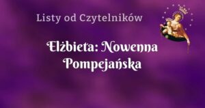 elżbieta: nowenna pompejańska