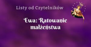 ewa: ratowanie małżeństwa