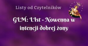 glm: list nowenna w intencji dobrej żony