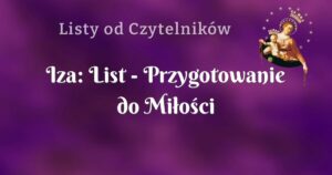 iza: list przygotowanie do miłości