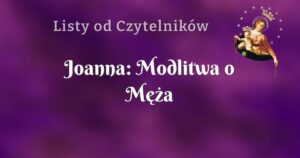 joanna: modlitwa o męża