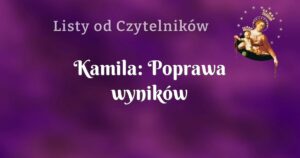 kamila: poprawa wyników