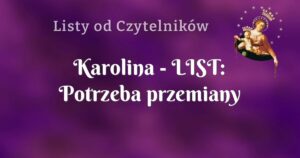 karolina list: potrzeba przemiany