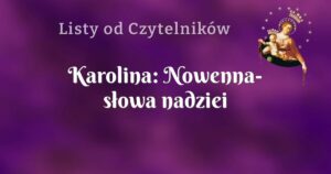 karolina: nowenna słowa nadziei