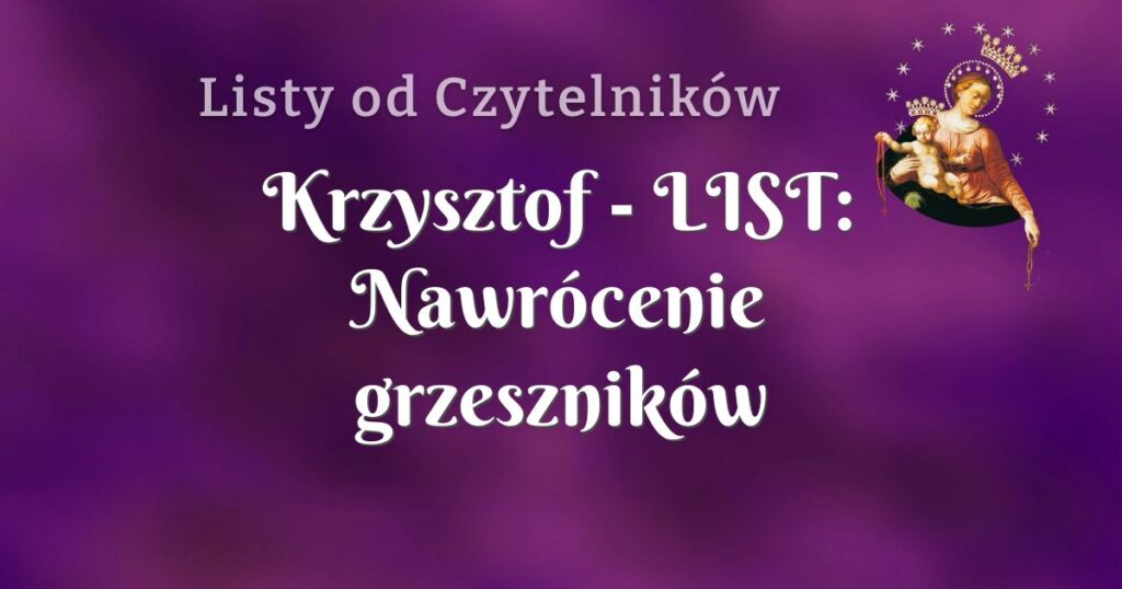 krzysztof list: nawrócenie grzeszników