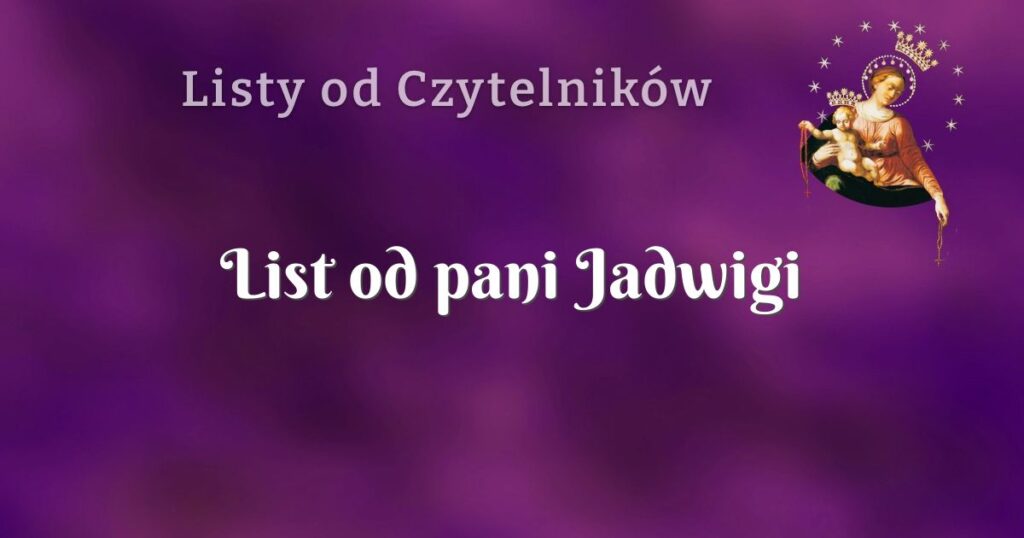 list od pani jadwigi