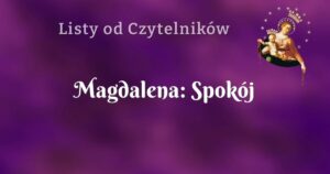 magdalena: spokój