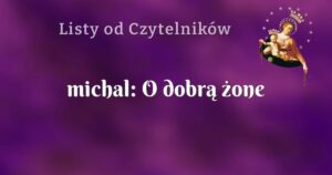 michal: o dobrą żone