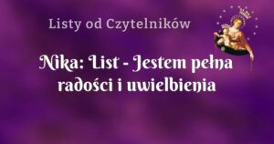 nika: list jestem pełna radości i uwielbienia