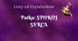 patka: spokÓj serca