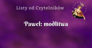 paweł: modlitwa