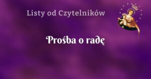 prośba o radę