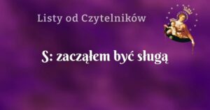 s: zacząłem być sługą