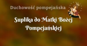 suplika do matki bożej pompejańskiej