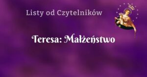 teresa: małżeństwo