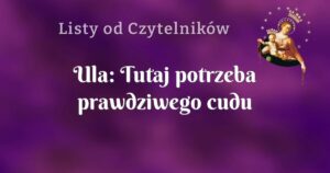 ula: tutaj potrzeba prawdziwego cudu