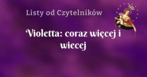 violetta: coraz więcej i wiecej