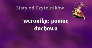 weronika: pomoc duchowa