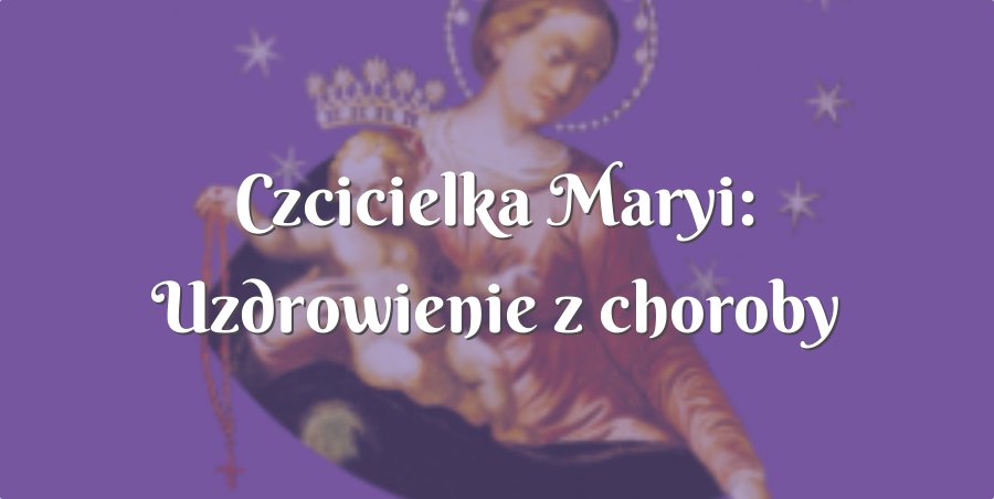 czcicielka maryi: uzdrowienie z choroby alkoholowej