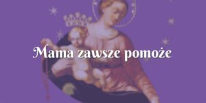 mama zawsze pomoże