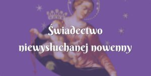 Świadectwo niewysłuchanej nowenny