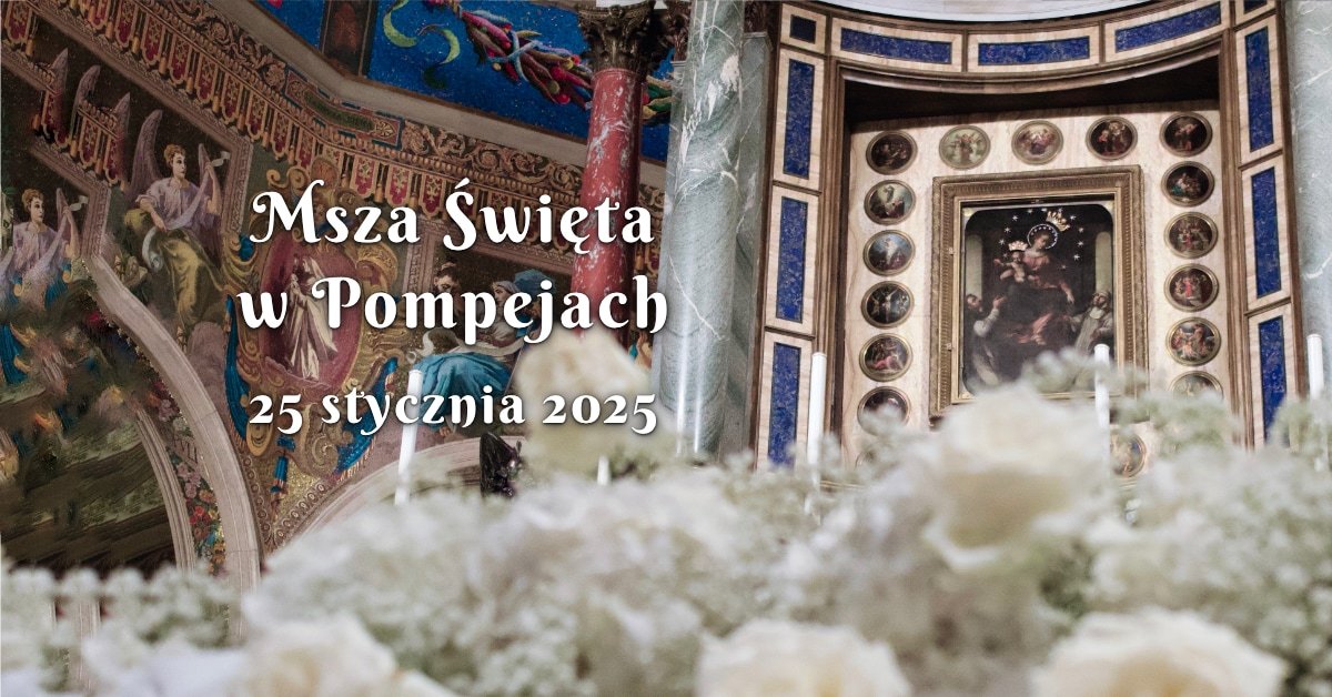 Msza św. w sanktuarium w Pompejach