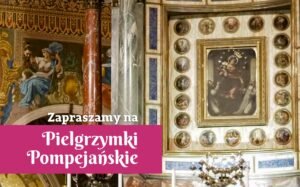 Pielgrzymka do pompejów – Zaproszenie